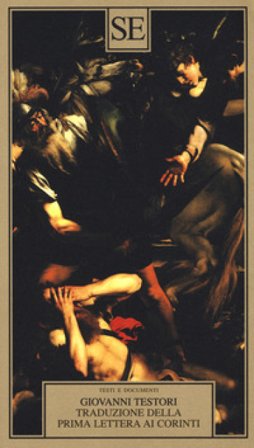 Traduzione della prima lettera ai Corinti Giovanni Testori