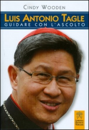 Luis Antonio Tagle. Guidare con l'ascolto Cindy Wooden