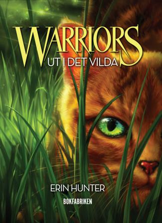 Warriors 1. Ut i det vilda - Bok av Erin Hunter - Kartonnage