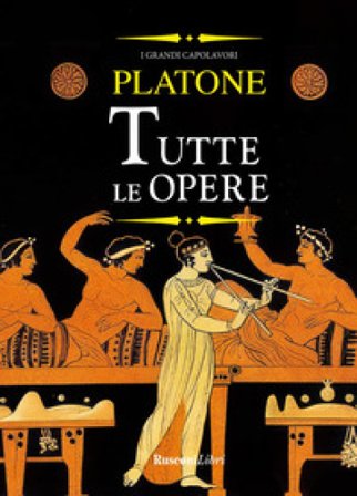 Tutte le opere. Testo greco a fronte. Nuova ediz. Platone