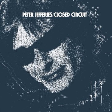 Closed circuit Peter Jefferies