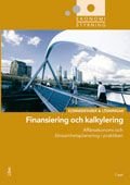 Finansiering och kalkylering Kommentarer och Lösningar, ISBN: 9789147100651