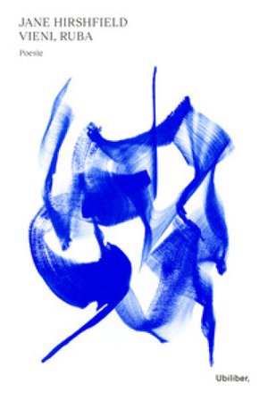 Vieni, ruba Jane Hirshfield