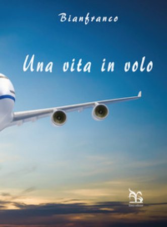 Una vita in volo Gianfranco Stoppa