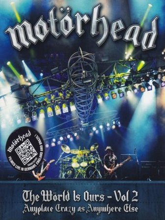 The world is ours vol.2 anyplace is craz Motorhead