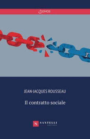 Il contratto sociale Jean-Jacques Rousseau