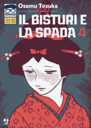 Il bisturi e la spada. Vol. 4 Osamu Tezuka
