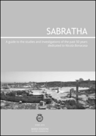 Sabratha. A guide to the studies and investigations conducted over the past 50 years Aiosa