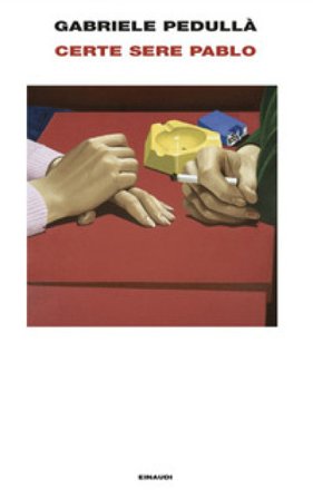 Certe sere Pablo Gabriele Pedullà