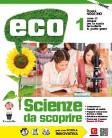 Eco scienze da scoprire. Con Compiti di realtà. Per la Scuola media. Con e-book. Con espansione online. Vol. 1 Bruna Negrino