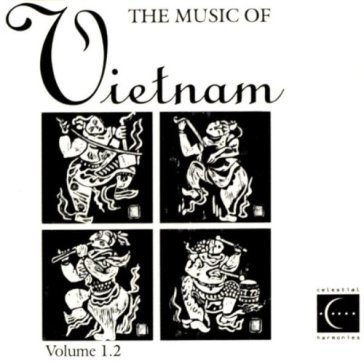 The Music of Vietnam, Vol. 1.2 NA