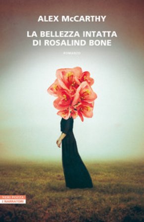 La bellezza intatta di Rosalind Bone Alex McCarthy