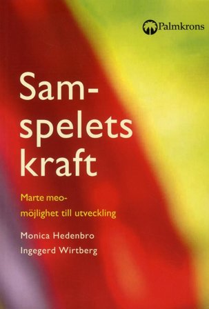 Samspelets kraft; Marte meo - möjlighet till utveckling