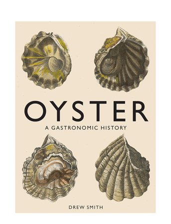New Mags Oyster: A Gastronomic History - Beige - ONE SIZE