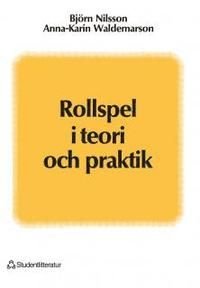Rollspel i teori och praktik