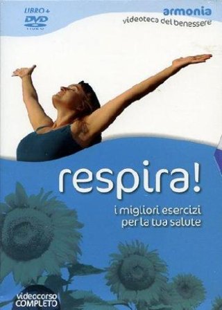 Respira! I migliori esercizi per la tua salute. DVD. Con libro Riley Lee