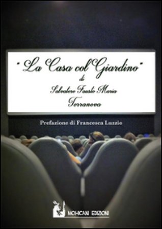 La casa col giardino Salvatore F. Terranova