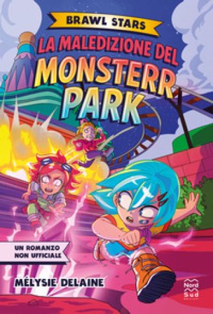 La maledizione del Monsterr Park. Brawl Stars Mélysie Delaine