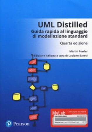 UML distilled. Guida rapida al linguaggio di modellazione standard. Ediz. mylab. Con Contenuto digitale per accesso online Martin Fowler