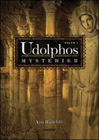 Udolphos mysterier - vol 1 en romantisk berättelse, interfolierad med några - Bok av Ann Radcliffe - Inbunden