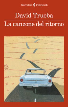 La canzone del ritorno David Trueba