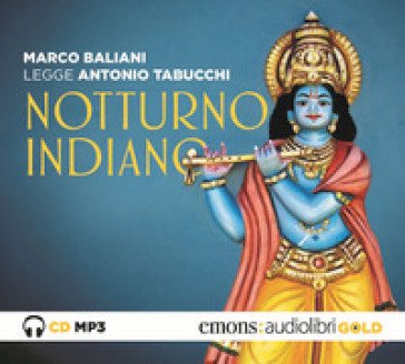 Notturno indiano letto da Marco Baliani. Audiolibro. CD Audio formato MP3 Antonio Tabucchi