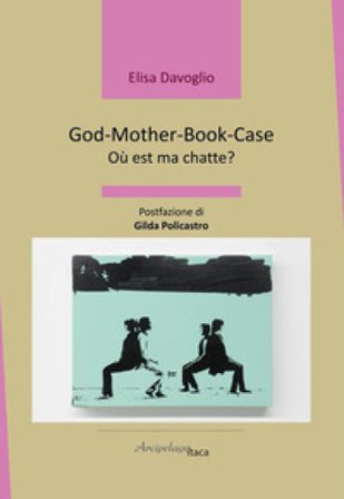 God-Mother-Book-Case. Où est ma chatte? Elisa Davoglio