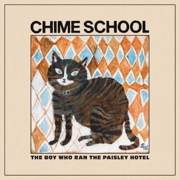 The boy who ran the paisley hotel CHIME SCHOOL