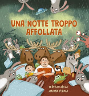 Una notte troppo affollata. Ediz. illustrata Sarah Speedie