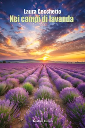 Nei campi di lavanda Laura Cecchetto