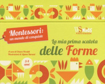 La mia prima scatola delle forme. Montessori un mondo di conquiste. Ediz. a colori. Con gadget Chiara Paroddi