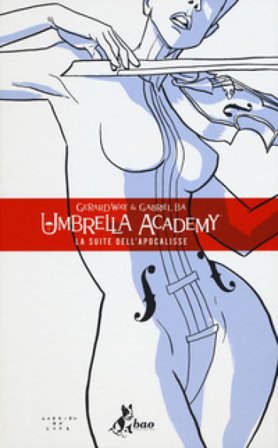 Umbrella Academy. Vol. 1: La suite dell'apocalisse Gerard Way