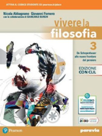 Vivere la filosofia. Ediz. con CLIL. Per le Scuole superiori. Con e-book. Con espansione online. Vol. 3 Nicola Abbagnano