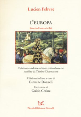 L'Europa. Storia di una civiltà Lucien Febvre