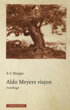 Aldo Meyers visjon - Bok av A.C. Kleppe - Hardback