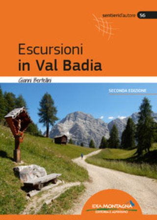 Escursioni in Val Badia Gianni Bertellini