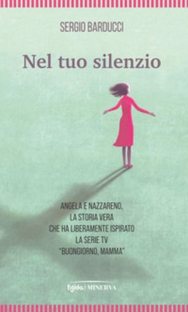 Nel tuo silenzio Sergio Barducci