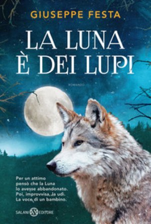 La luna è dei lupi Giuseppe Festa