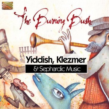 Yiddish, klezmer & sephardic music BURNING BUSH
