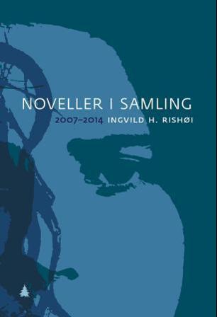 Noveller i samling - Bok av Ingvild H. Rishøi - Pocket
