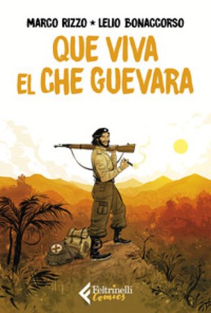 Que viva el Che Guevara Marco Rizzo