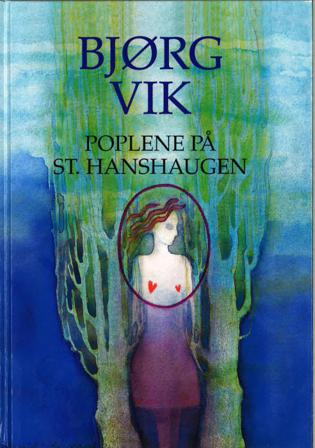 Poplene på St. Hanshaugen - Bok av Bjørg Vik - Hardback