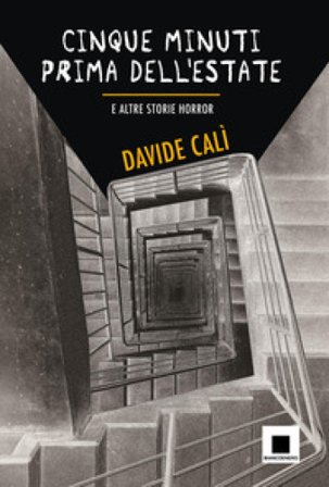 Cinque minuti prima dell'estate Davide Calì