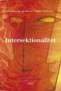 Intersektionalitet: Kritiska reflektioner över (o)jämlikhetens landskap