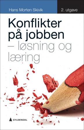 Konflikter på jobben - Bok av Hans Morten Skivik - Hardback
