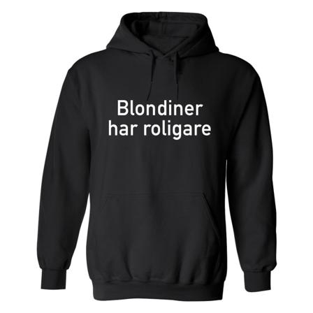 Blondiner Har Roligare - Hoodie / Tröja - UNISEX Svart - 4XL
