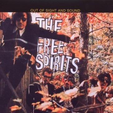 Out of sight and sound The Free Spirits