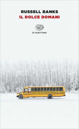 Il dolce domani Russell Banks