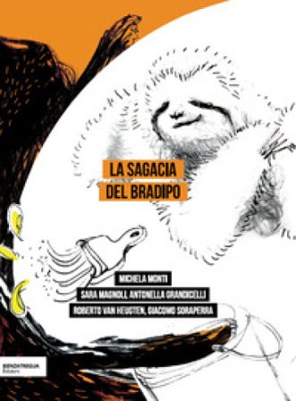 La sagacia del bradipo Michela Monti