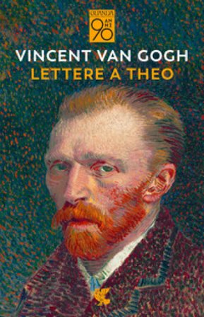 Lettere a Theo Vincent Van Gogh